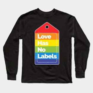 Love has no labels Long Sleeve T-Shirt